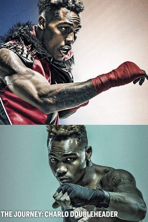 The Journey: Charlo Doubleheader