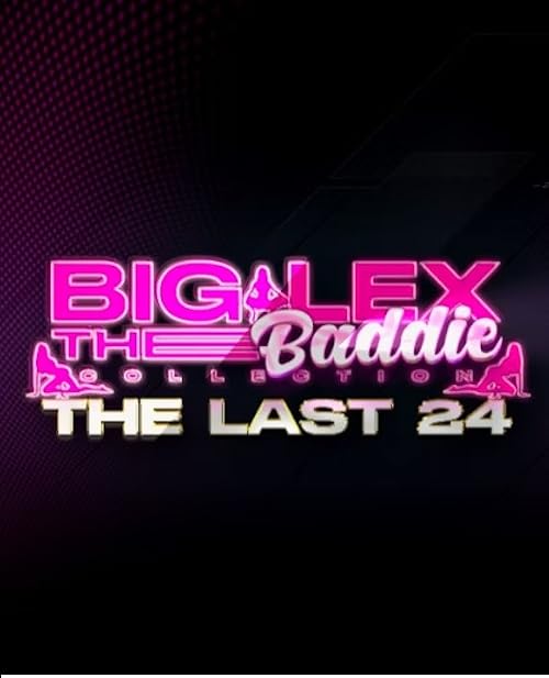 Big Lex Baddie Collection