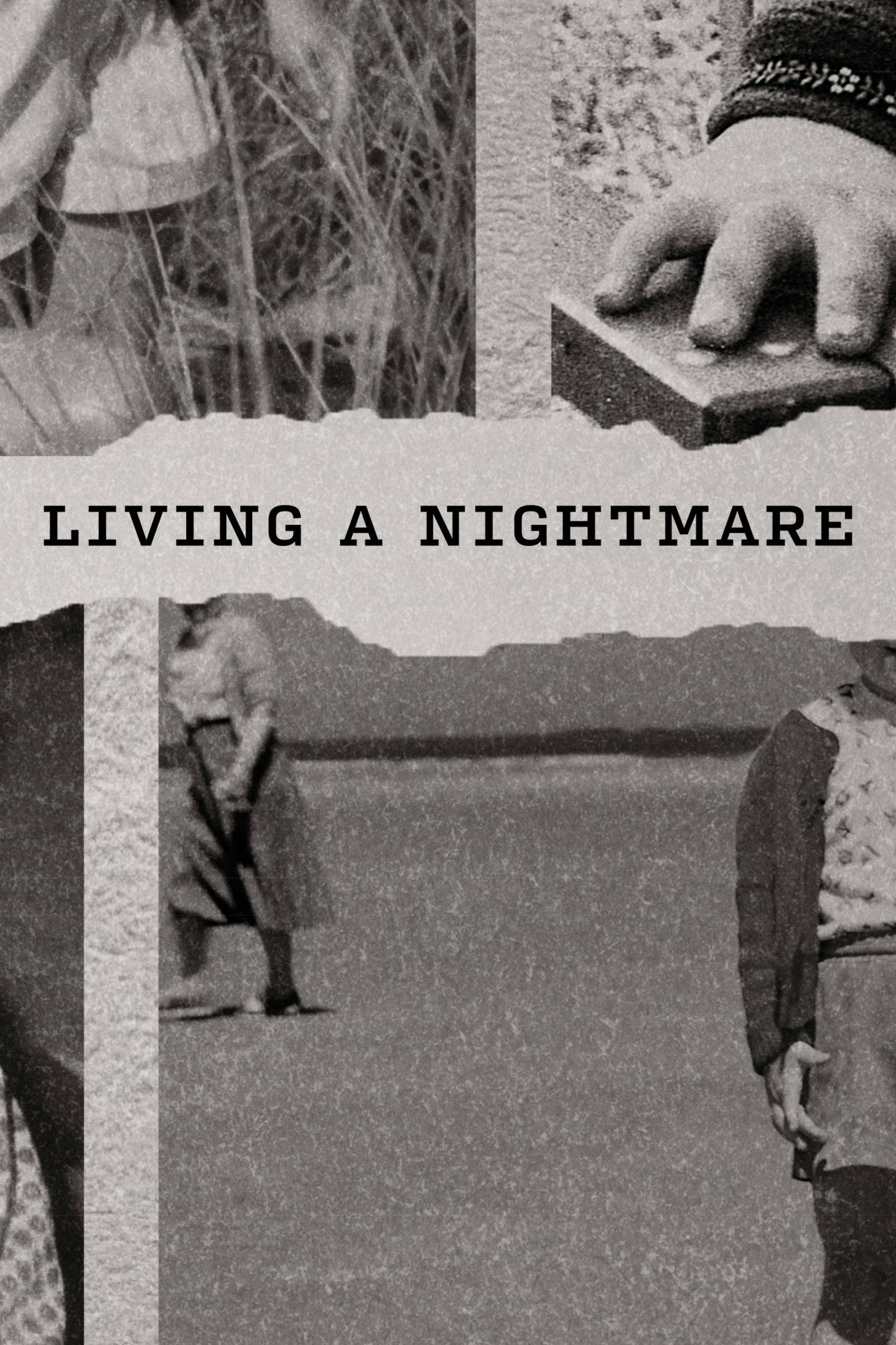 Living a Nightmare