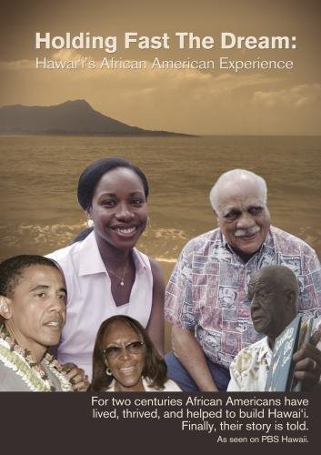 Holding Fast the Dream: Hawaii's African American Experience