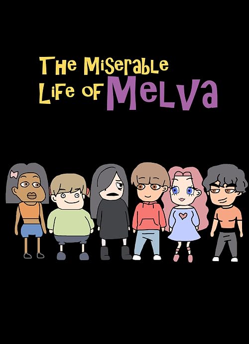 The Miserable Life of Melva