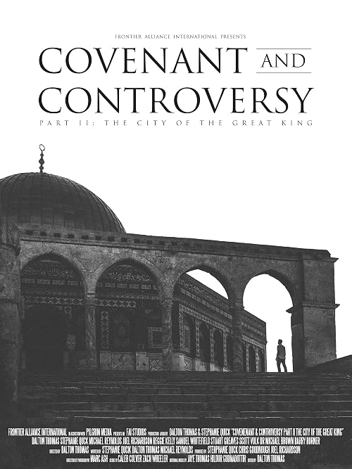 Covenant and Controversy II: The City of the Great King