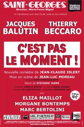 C'est pas le moment!