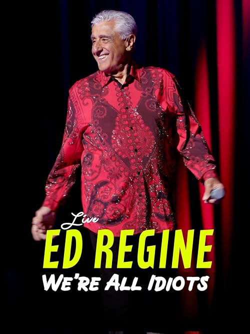 Ed Regine: We're All Idiots