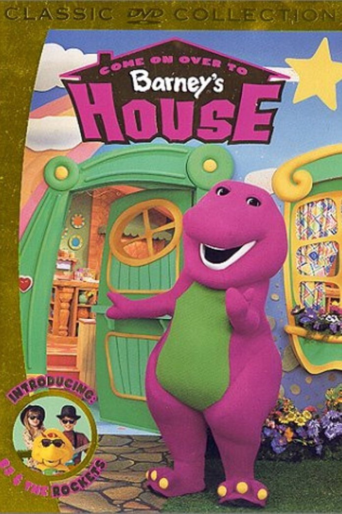 Come on Over to Barney's House