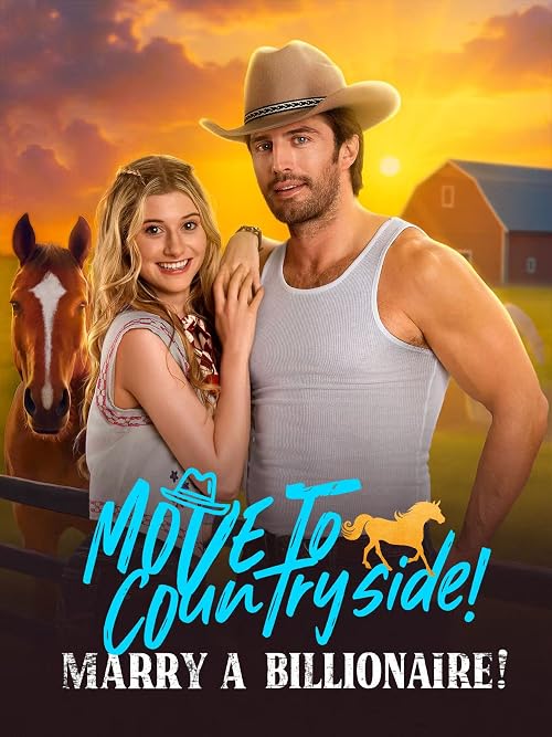 Move to Countryside! Marry a Billionaire!