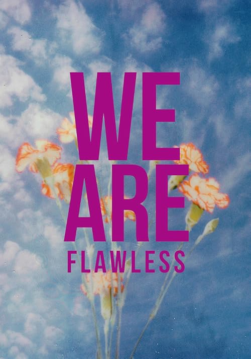 We Are Flawless