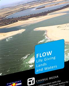 Flow: Life Giving Lands and Waters