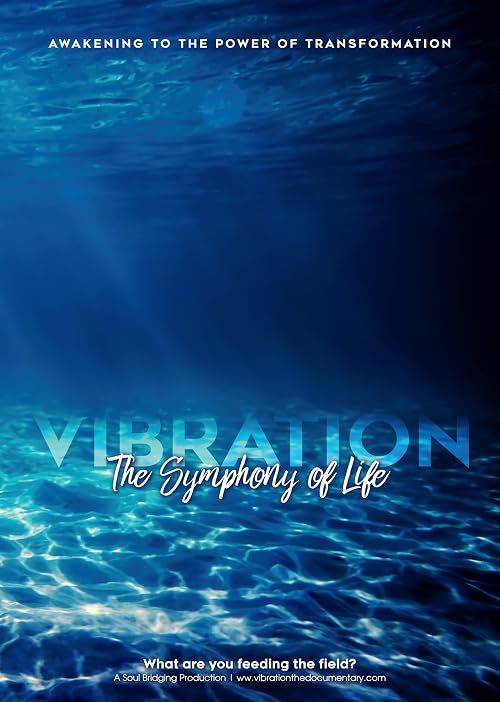 Vibration: The Symphony of Life