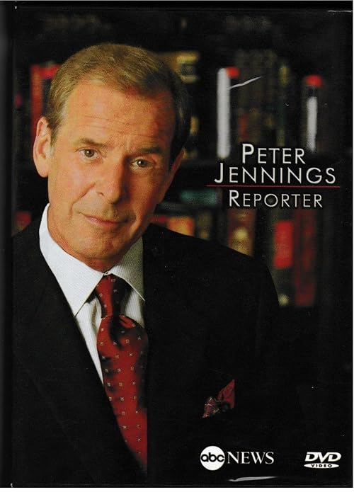 Peter Jennings: Reporter