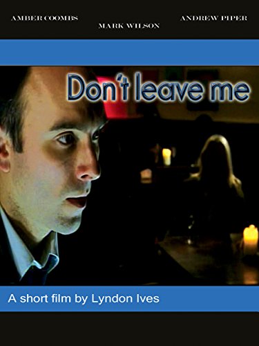 Don't Leave Me