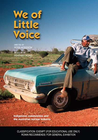 We of Little Voice: Indigenous Communities and the Australian Nuclear Industry