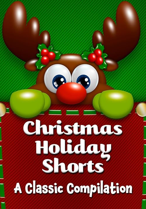Christmas Holiday Shorts: A Classic Compilation