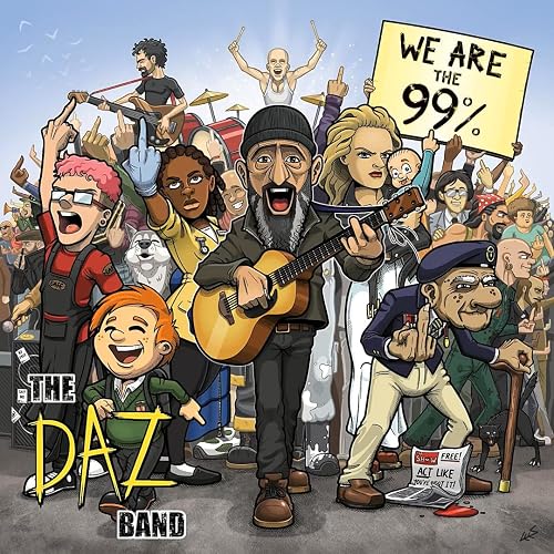The Daz Band: We Are the 99%