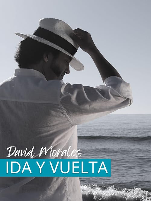 David Morales | Ida y Vuelta