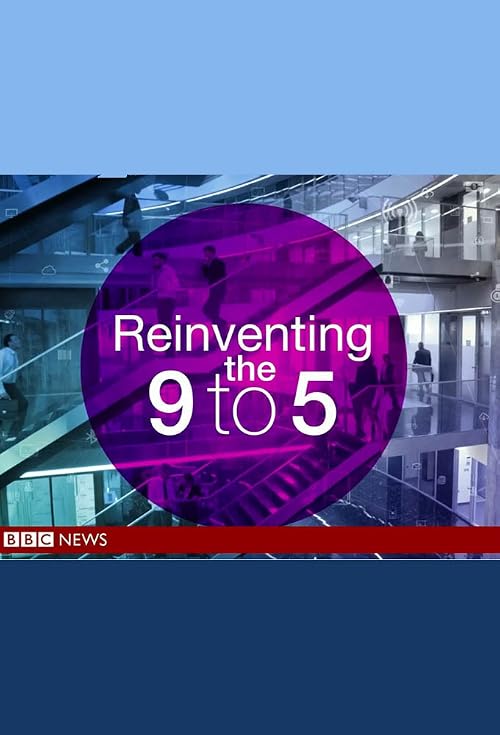 Reinventing the 9-5