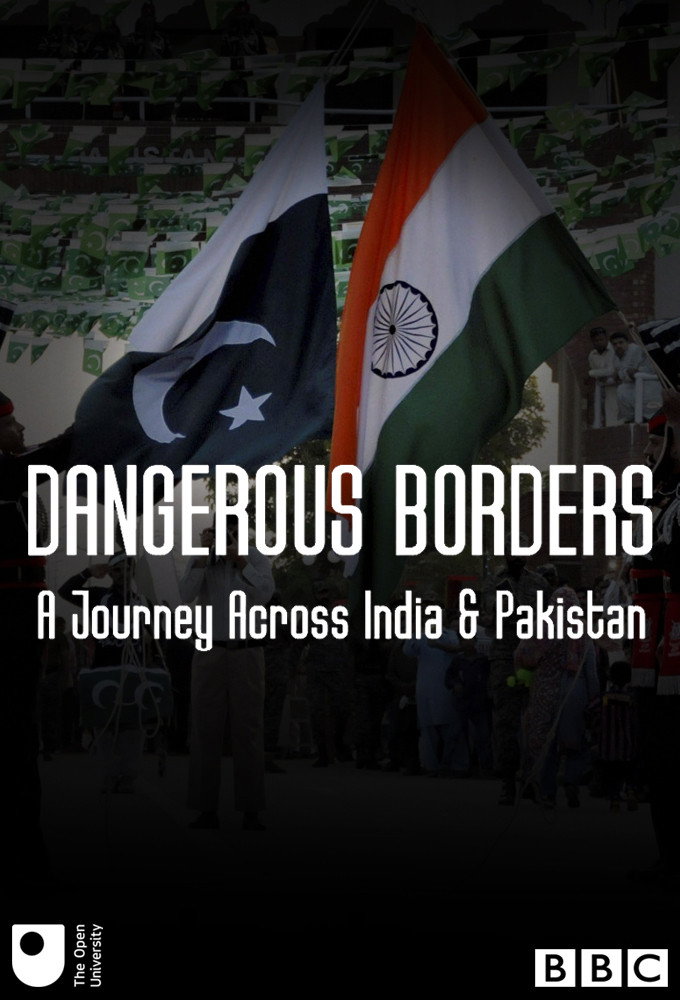 Dangerous Borders; A Journey across India & Pakistan