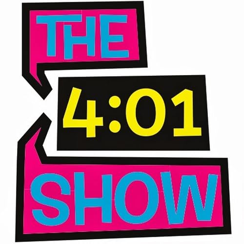 The 4:01 Show
