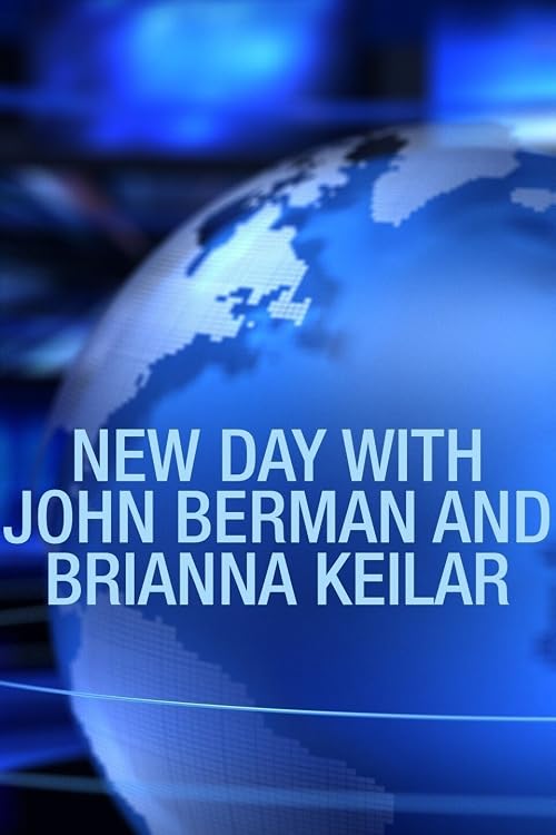 New Day with John Berman and Brianna Keilar