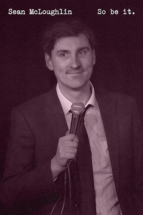 Sean McLoughlin: So Be It