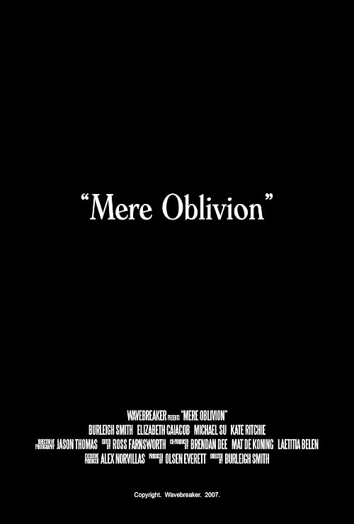 Mere Oblivion