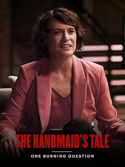 The Handmaid's Tale: One Burning Question