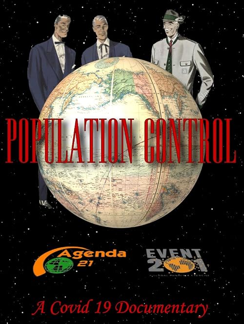 Population Control (Covid 19 Documentary)