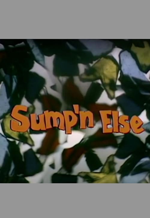 Sump'n Else