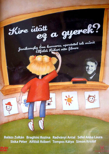 Kire ütött ez a gyerek?