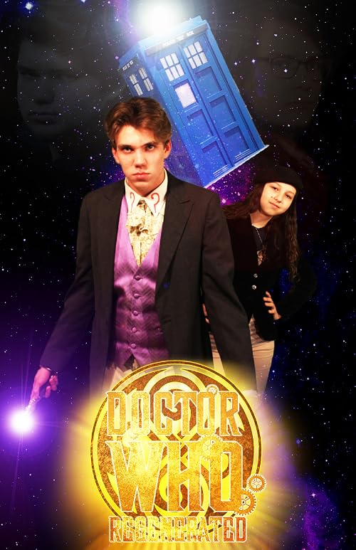Doctor Who: Regenerated - Fan Film Series