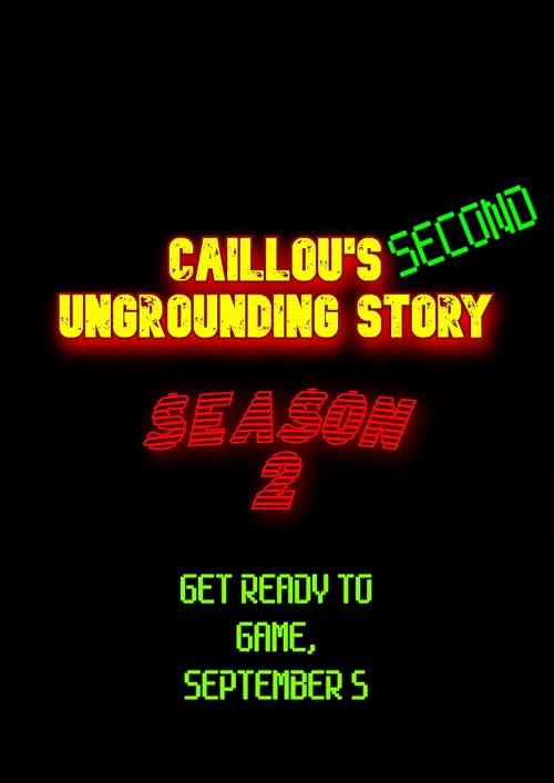 Caillou's Second Ungrounding Story