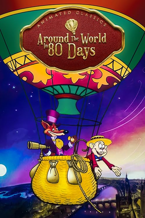 Animated Classics: Around the World in 80 Days