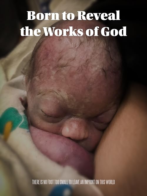 Born to Reveal the Works of God