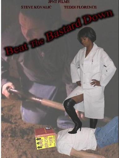 Beat the Bastard Down