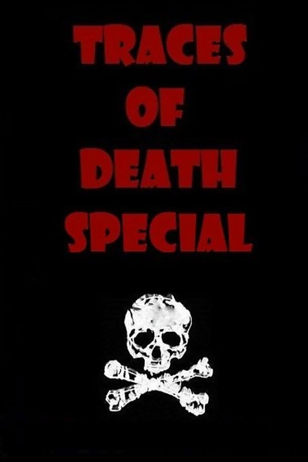 Traces of Death VI: Special