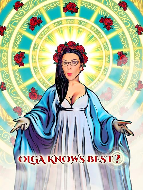 Olga Knows Best?