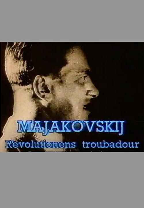 Majakovskij - revolutionens trubadur