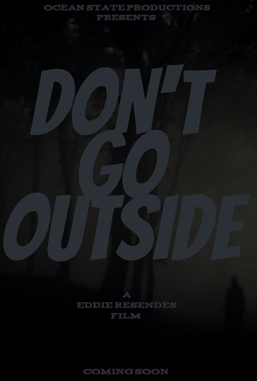 Don't Go Outside