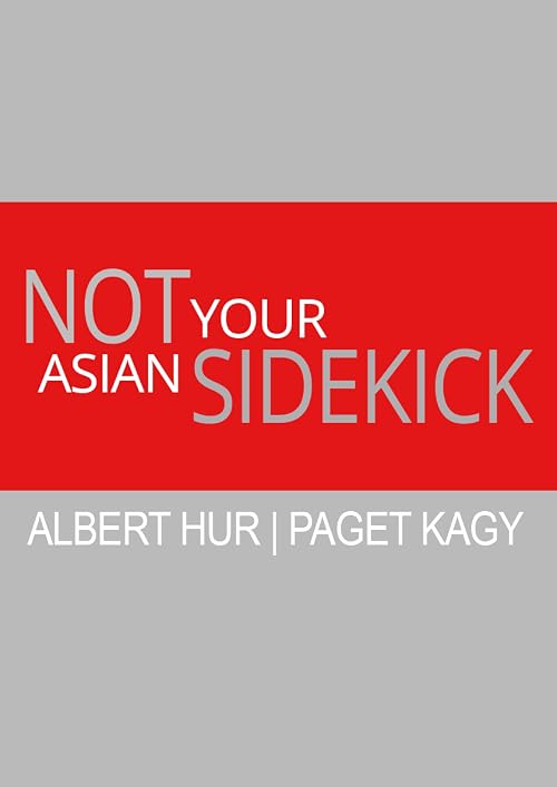 Not Your Asian Sidekick