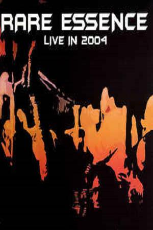 Rare Essence: Live in 2004