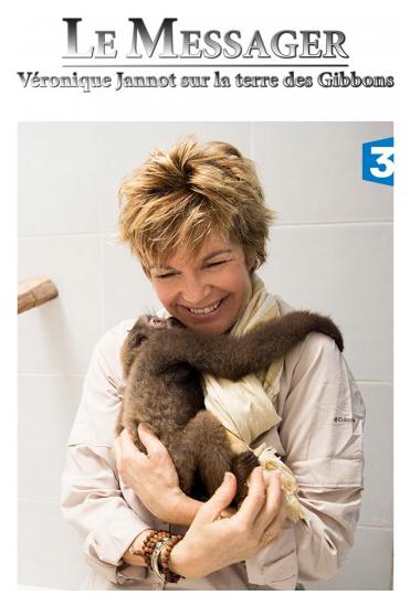 Le messager: Véronique Jannot sur la terre des gibbons