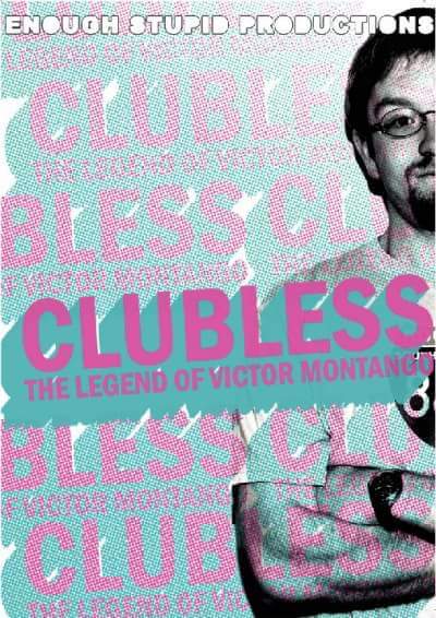 Clubless: The Legend of Victor Montango