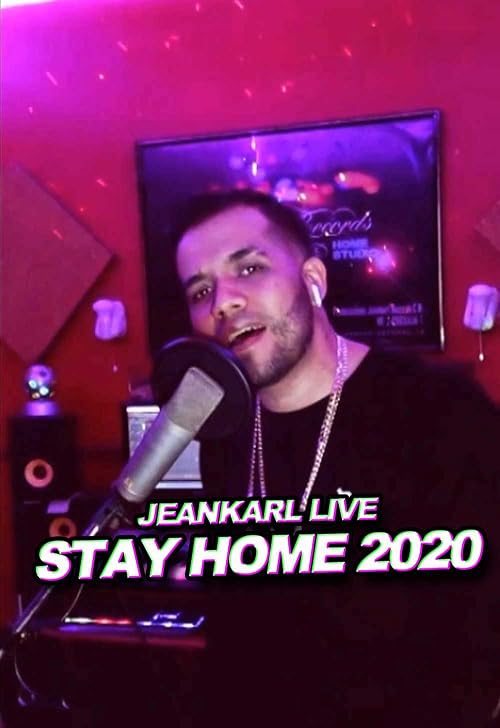 Jeankarl Live Stay Home 2020