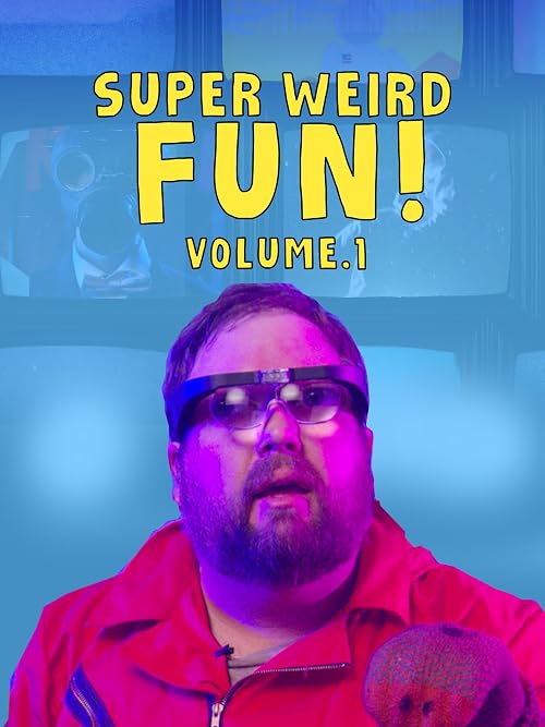 Super Weird Fun! Volume. 1