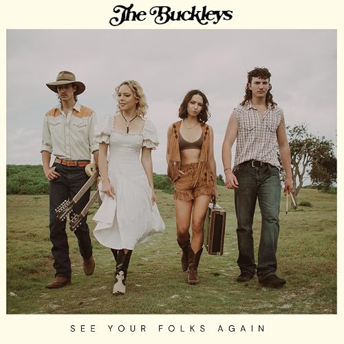 The Buckleys - See Your Folks Again