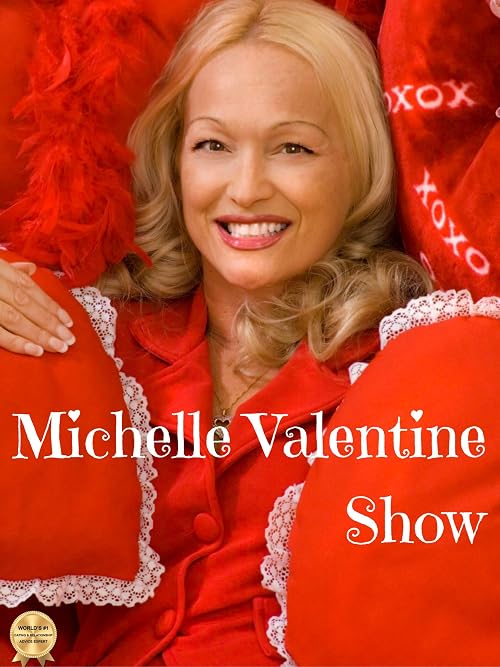 Michelle Valentine Show
