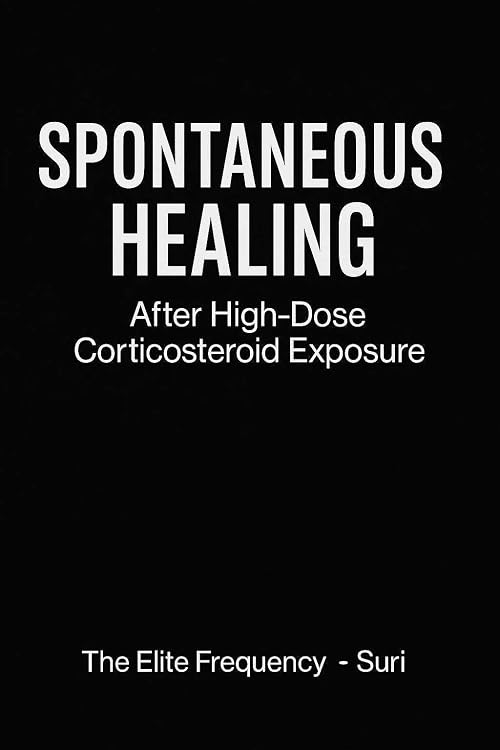 Spontaneous Healing: After High-Dose Corticosteroid Exposure