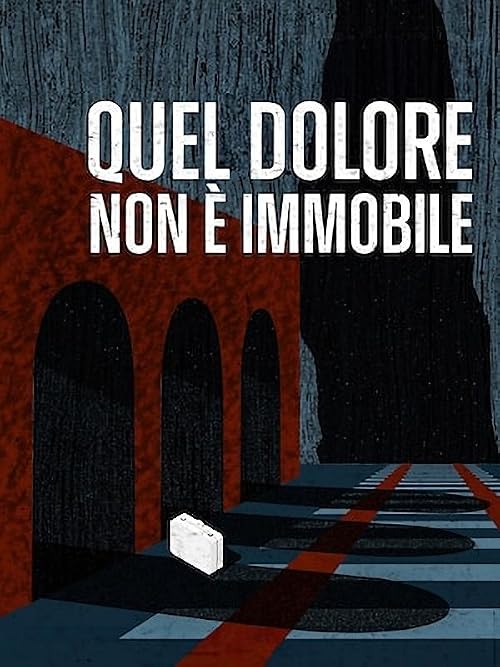 Quel dolore non è immobile