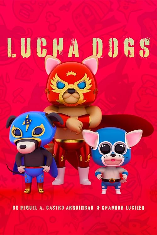 Lucha Dogs