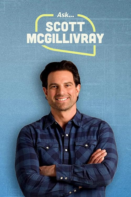 Ask... Scott McGillivray